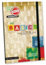 Cover art for 10 Minute Moments: The Basics: Exploring the Book of John Ten Minutes at a Time