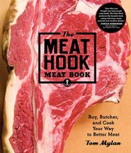 Cover art for The Meat Hook Meat Book: Buy, Butcher, and Cook Your Way to Better Meat