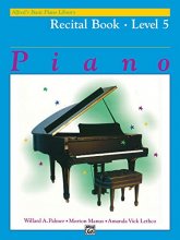 Cover art for Alfred's Basic Piano Course Recital Book Level 5 (Alfred's Basic Piano Library)