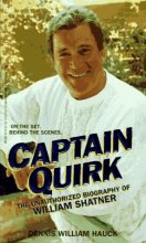 Cover art for Captain Quirk: The Unauthorized Biography of William Shatner