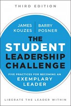 Cover art for The Student Leadership Challenge: Five Practices for Becoming an Exemplary Leader (J-B Leadership Challenge: Kouzes/Posner)