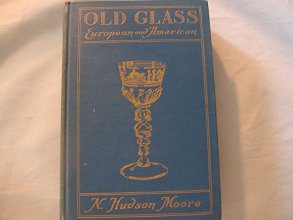 Cover art for Old Glass European and American (New Edition 1938)