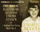 Cover art for Defending Baltimore Against Enemy Attack: A Boyhood Year During WWII
