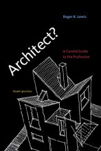Cover art for Architect?, third edition: A Candid Guide to the Profession (The MIT Press)