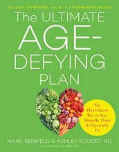 Cover art for The Ultimate Age-Defying Plan: The Plant-Based Way to Stay Mentally Sharp and Physically Fit