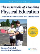 Cover art for The Essentials of Teaching Physical Education: Curriculum, Instruction, and Assessment (SHAPE America set the Standard)