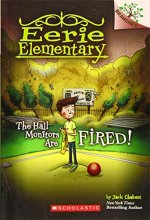 Cover art for The Hall Monitors Are Fired!: A Branches Book (Eerie Elementary #8) (8)