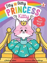 Cover art for The Royal Ball (2) (Itty Bitty Princess Kitty)