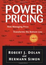 Cover art for Power Pricing: How Managing Price Transforms the Bottom Line