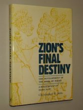 Cover art for Zion's Final Destiny: The Development of the Book of Isaiah : A Reassessment of Isaiah 36-39