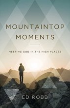 Cover art for Mountaintop Moments: Meeting God in the High Places