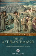 Cover art for The Life of St. Francis of Assisi (Tan Classics)
