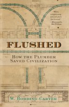 Cover art for Flushed: How the Plumber Saved Civilization