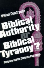Cover art for Biblical authority or biblical tyranny?: Scripture and the Christian pilgrimage