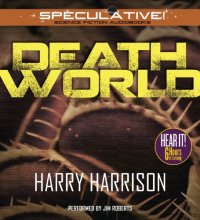 Cover art for Harry Harrison's Deathworld (The Deathworld Series)