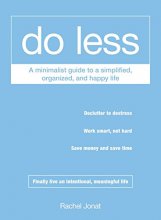 Cover art for Do Less: A Minimalist Guide to a Simplified, Organized, and Happy Life