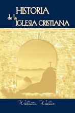 Cover art for Historia de la Iglesia Cristiana (Spanish: A History of the Christian Church) (Spanish Edition)
