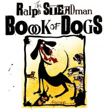 Cover art for The Ralph Steadman Book Of Dogs