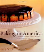Cover art for Baking in America: Traditional and Contemporary Favorites from the Past 200 Years