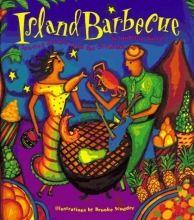 Cover art for Island Barbecue: Spirited Recipes from the Caribbean