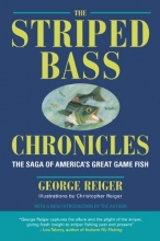 Cover art for The Striped Bass Chronicles: The Saga of America's Great Game Fish
