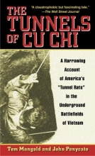 Cover art for The Tunnels of Cu Chi: A Harrowing Account of America's "Tunnel Rats" in the Underground Battlefields of Vietnam