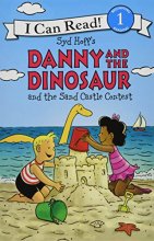 Cover art for Danny and the Dinosaur and the Sand Castle Contest (I Can Read Level 1)