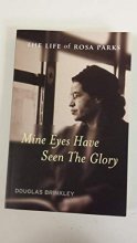 Cover art for Mine Eyes Have Seen the Glory; The Life of Rosa Parks