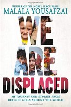 Cover art for We Are Displaced: My Journey and Stories from Refugee Girls Around the World