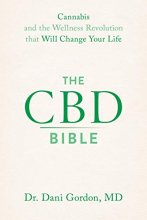 Cover art for The CBD Bible: Cannabis and the Wellness Revolution that Will Change Your Life
