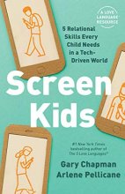 Cover art for Screen Kids: 5 Relational Skills Every Child Needs in a Tech-Driven World