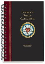 Cover art for Luther's Small Catechism with Explanation - 2017 Spiral Bound Edition