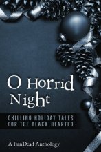 Cover art for O Horrid Night: Chilling Holiday Tales for the Black-Hearted