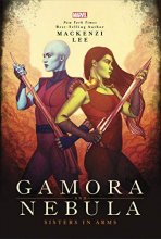 Cover art for Gamora and Nebula: Sisters in Arms (Marvel Universe YA, 2)