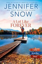 Cover art for A Lot Like Forever (Blue Moon Bay #3)