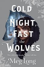 Cover art for Cold the Night, Fast the Wolves: A Novel