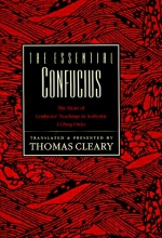 Cover art for The Essential Confucius: The Heart of Confucius' Teachings in Authentic I Ching Order
