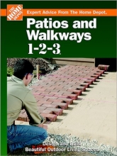 Cover art for Patios and Walkways 1-2-3: Design and Build Beautiful Outdoor Living Spaces (Expert Advice from the Home Depot)