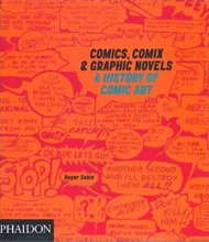 Cover art for Comics, Comix & Graphic Novels: A History Of Comic Art (DESIGN)