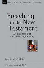 Cover art for Preaching in the New Testament (New Studies in Biblical Theology, Volume 42)