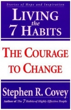 Cover art for Living the 7 Habits: The Courage to Change