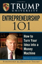 Cover art for Trump University Entrepreneurship 101: How to Turn Your Idea into a Money Machine