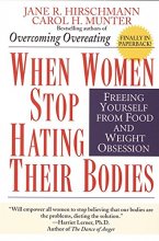 Cover art for When Women Stop Hating Their Bodies: Freeing Yourself from Food and Weight Obsession
