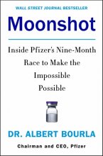 Cover art for Moonshot: Inside Pfizer's Nine-Month Race to Make the Impossible Possible