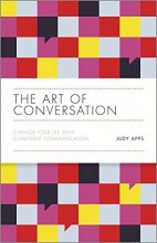 Cover art for The Art of Conversation: Change Your Life with Confident Communication