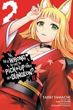 Cover art for Is It Wrong to Try to Pick Up Girls in a Dungeon? II, Vol. 2 (manga) (Is It Wrong to Try to Pick Up Girls in a, 2)