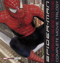 Cover art for Spider-Man: The Visual Guide to the Complete Movie Trilogy