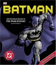 Cover art for Batman: The Ultimate Guide to the Dark Knight