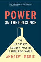 Cover art for Power on the Precipice: The Six Choices America Faces in a Turbulent World