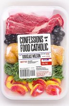 Cover art for Confessions of a Food Catholic